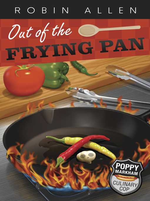 Title details for Out of the Frying Pan by Robin Allen - Available